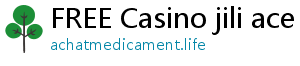 FREE Casino jili ace casino